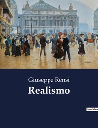 Giuseppe Rensi - Classici della Letteratura Italiana  : Realismo - 5475.