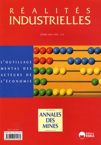 Jean-Claude Daumas - Réalités industrielles Février 2009 : L'outillage mental des acteurs de l'économie.