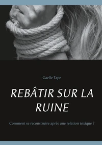 Rebâtir sur la ruine