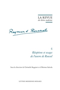 Christelle Reggianni et Hermes Salceda - Réceptions et usages de l'oeuvre de Roussel.