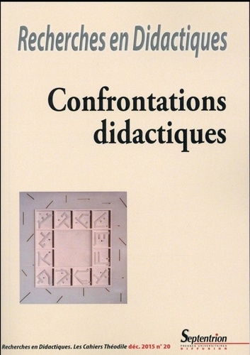 Xavier Sido et Liliane Szajda-Boulanger - Recherches en Didactiques N° 20, décembre 2015 : Confrontations didactiques.