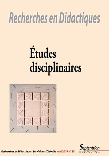 Sébastien Charbonnier - Recherches en Didactiques N° 23, mai 2017 : Etudes disciplinaires.