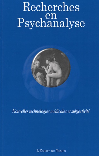 Laurie Laufer - Recherches en Psychanalyse N° 2006-6 : Nouvelles technologies médicales et subjectivité.