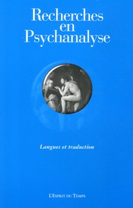 François Richard et Mareike Wolf-Fédida - Recherches en Psychanalyse N° 4, 2005 : Langues et traduction.