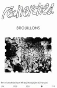  PU du Septentrion - Recherches N° 55, 2e semestre 2011 : Brouillons.