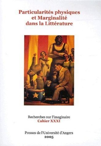 Arlette Bouloumié - Recherches sur l'imaginaire N° 31 : Particularités physiques et marginalité dans la littérature.