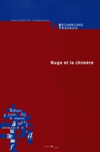  Auteurs divers - Recherches & Travaux N° 62/2003 : Hugo et la chimère.