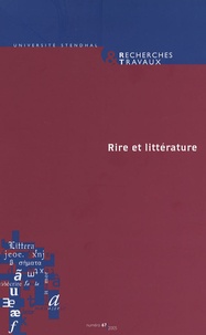 Stéphane Macé et Daniel Bilous - Recherches & Travaux N° 67, 2005 : Rire et littérature - Mélanges en l'honneur de Jean Serroy.