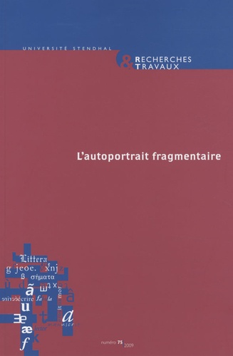 Brigitte Ferrato-Combe - Recherches & Travaux N° 75 : L'autoportrait fragmentaire.