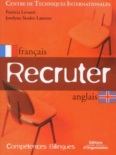 Patricia Levanti et Joselyne Studer-Laurens - Recruter français-anglais.