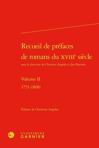 Recueil de préfaces de romans du XVIIIe siècle. Tome 2, 1751-1800
