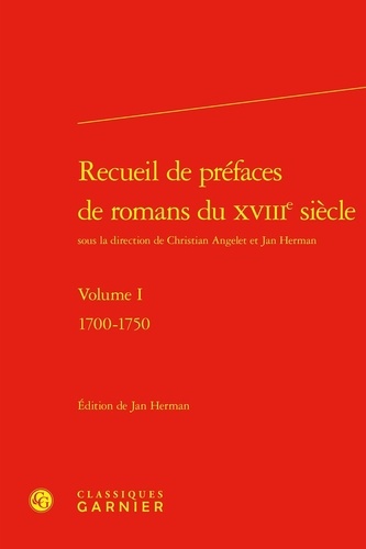 Recueil de préfaces de romans du XVIIIe siècle. Volume 1, 1700-1750