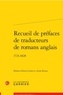 Annie Cointre et Annie Rivara - Recueil de préfaces de traducteurs de romans anglais - 1721-1828.