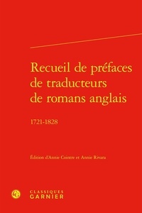 Annie Cointre et Annie Rivara - Recueil de préfaces de traducteurs de romans anglais - 1721-1828.
