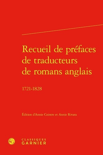 Recueil de préfaces de traducteurs de romans anglais. 1721-1828