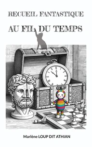 Recueil fantastique : Au fil du temps