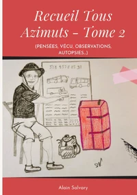 (Pensées, vécu, observations, autopsies...)