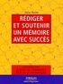 Didier Roche - Rédiger et soutenir un mémoire avec succès.