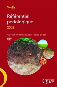 Denis Baize et Michel-Claude Girard - Référentiel pédologique.