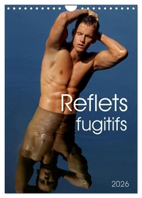 Reflets fugitifs (Calendrier mural 2026 DIN A4 horizontal), CALVENDO calendrier mensuel