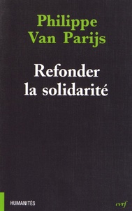 Philippe Van Parijs - Refonder la solidarité.