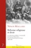 Réforme religieuse et droit. La traduction juridique et structurelle du retour à l'observance : le cas des Dominicains de France, 1629-1660