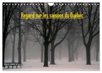 Regard sur les saisons du Québec (Calendrier mural 2026 DIN A4 vertical), CALVENDO calendrier mensuel
