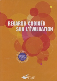 Denis Larcher et Benoît Vanoni - Regards croisés sur l'évaluation - 2 DVD vidéo.