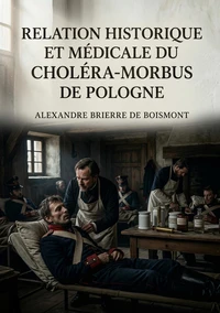 Relation historique et médicale du choléra-morbus de Pologne