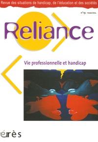 Eve Gardien et Alain Blanc - Reliance N° 19 : Vie professionnelle et handicap.