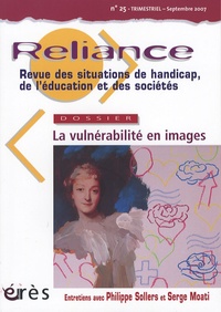 Mouloud Boukala et Charles Gardou - Reliance N° 25, Septembre 200 : La vulnérabilité en images.