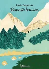 Remonter la rivière