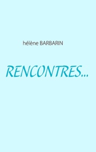 Hélène Barbarin - Rencontres....