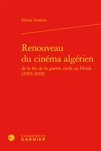 Renouveau du cinéma algérien de la fin de la guerre civile au Hirak (2003-2019)