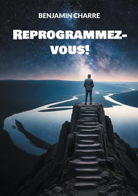 Reprogrammez-vous !