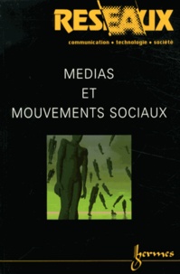 Erik Neveu - Réseaux N° 98/1999 : Médias et mouvements sociaux.