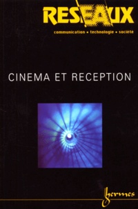 Jean-Pierre Esquenazi et Roger Odin - Réseaux N° 99, Mars 2000 : Cinéma et réception.