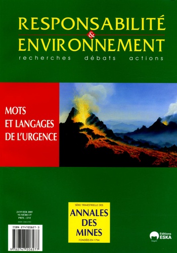 Marie Berchoud et Paul-Henri Bourrelier - Responsabilité & environnement N° 37, Janvier 2005 : Mots et langage de l'urgence.