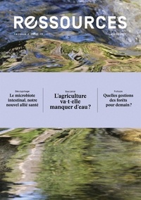 Philippe Mauguin - Ressources N° 2, avril 2022 : L'agriculture va-t-elle manquer d'eau ?.