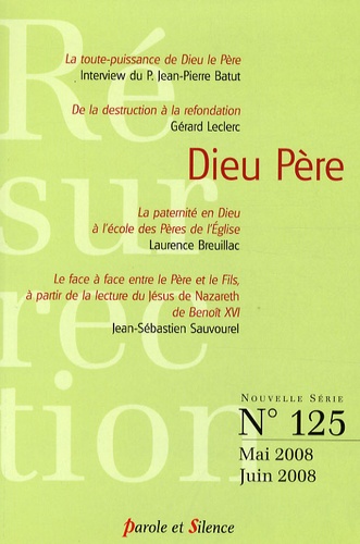 Gérard Leclerc et Laurence Breuillac - Résurrection N° 125, Mai-Juin 200 : Dieu Père.