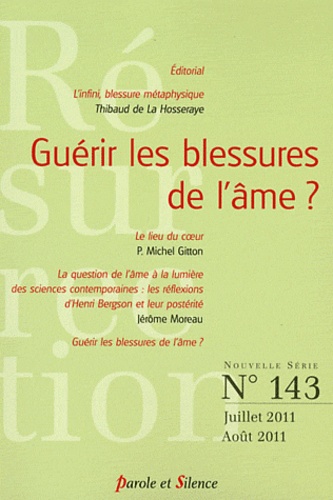 Jérôme Levie et Jean Lédion - Résurrection N° 143, Juillet-Aout : Guérir les blessures de l'âme ?.
