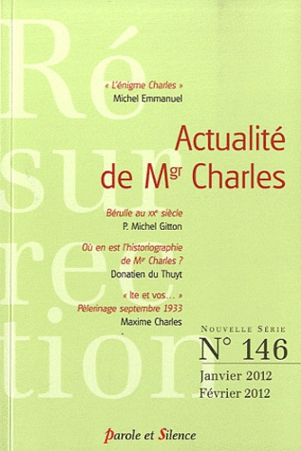 Jérôme Levie et Jean Lédion - Résurrection N° 146, janvier-févr : Actualité de Mgr Charles.