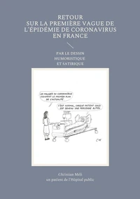 Retour sur la première vague de l'épidemie de Coronavirus en France