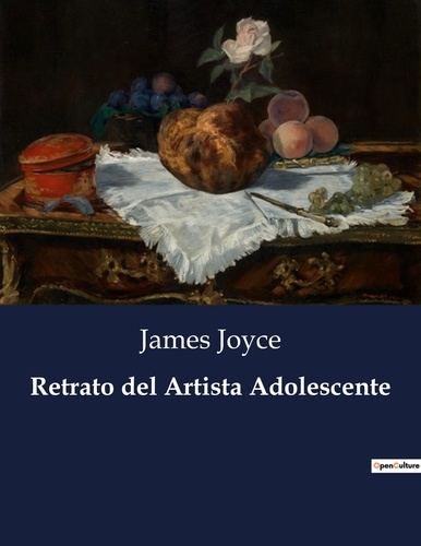 James Joyce - Littérature d'Espagne du Siècle d'or à aujourd'hui  : Retrato del Artista Adolescente - ..