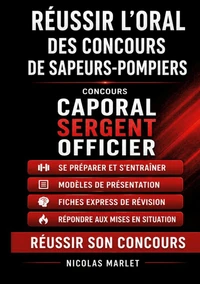 Réussir l oral des concours de sapeurs-pompiers