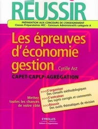 Réussir les épreuves d'économie-gestion CAPET, CAPLP, Agrégation