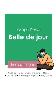 Joseph Kessel - Réussir son Bac de français 2023 : Analyse de Belle de jour de Joseph Kessel.