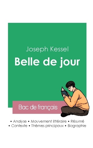 Joseph Kessel - Réussir son Bac de français 2023 : Analyse de Belle de jour de Joseph Kessel.