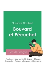 Gustave Flaubert - Réussir son Bac de français 2023 : Analyse de Bouvard et Pécuchet de Gustave Flaubert.