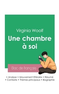 Virginia Woolf - Réussir son Bac de français 2023 : Analyse de l'essai Une chambre à soi de Virginia Woolf.